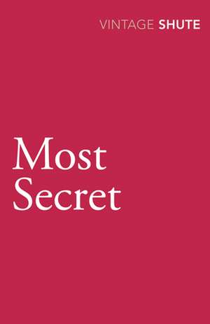 Most Secret de Nevil Shute