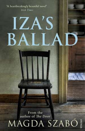 Iza's Ballad de Magda Szabo