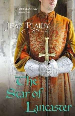 The Star of Lancaster de Jean Plaidy