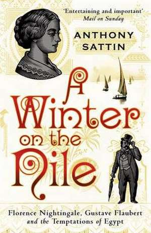 A Winter on the Nile de Anthony Sattin