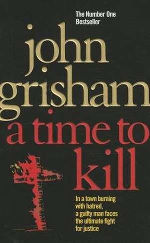 A Time To Kill de John Grisham