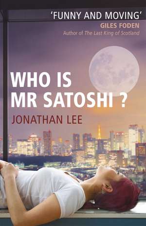 Who is Mr Satoshi? de Jonathan Lee