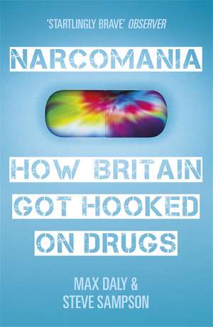 Narcomania de Max Daly