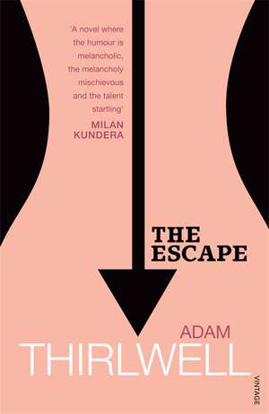 Thirlwell, A: The Escape de Adam Thirlwell