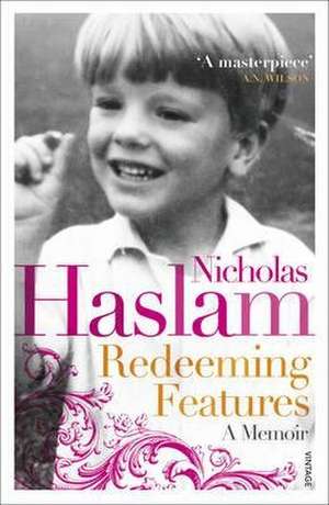 Redeeming Features. by Nicky Haslam de Haslam