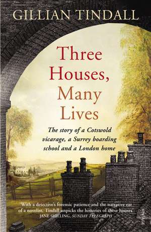 Three Houses, Many Lives de Gillian Tindall