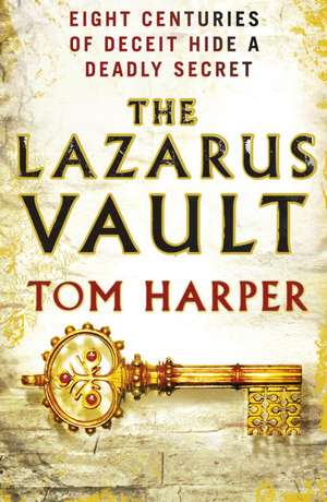 The Lazarus Vault de Tom Harper