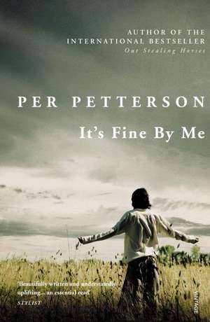 Petterson, P: It's Fine By Me de Per Petterson