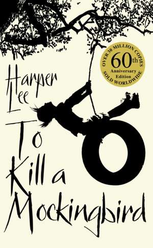 To Kill a Mockingbird. 60th Anniversary Edition de Harper Lee