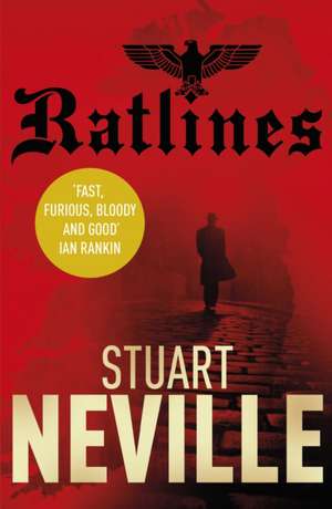 Neville, S: Ratlines de Stuart Neville