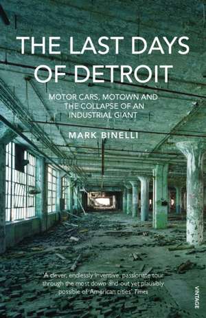 The Last Days of Detroit de Mark Binelli