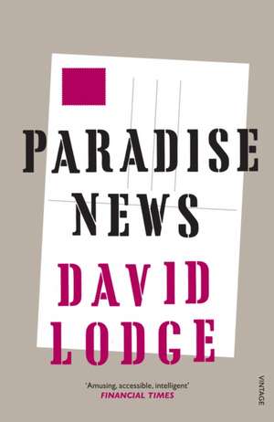 Lodge, D: Paradise News de David Lodge