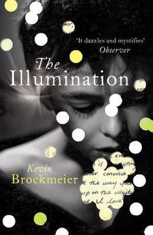 The Illumination de Kevin Brockmeier