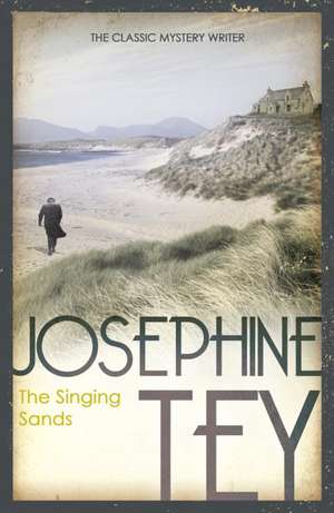 The Singing Sands de Josephine Tey