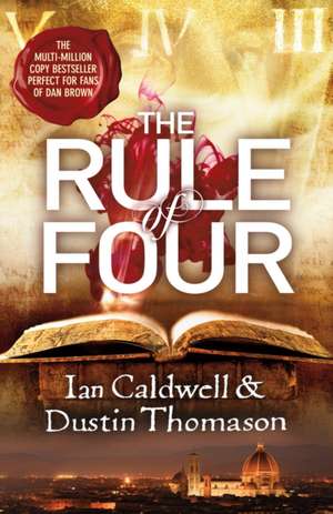 The Rule Of Four de Dustin Thomason