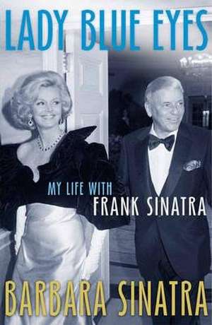 Lady Blue Eyes de Barbara Sinatra