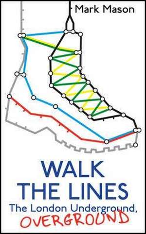 Mason, M: Walk the Lines