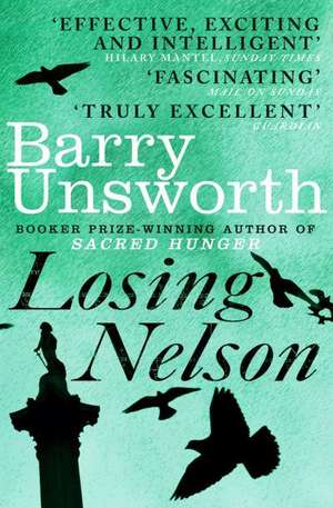 Losing Nelson de Barry Unsworth