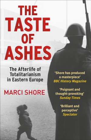 The Taste of Ashes de Marci Shore