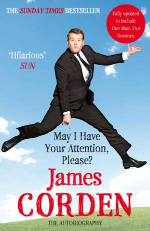 May I Have Your Attention, Please?: The Adventures of Peter Cook & Dudley Moore de James Corden