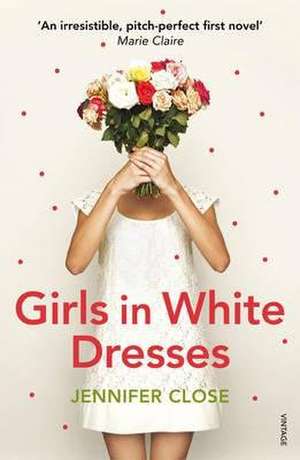 Girls in White Dresses de Jennifer Close