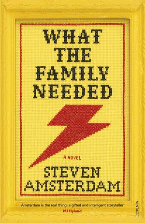 What the Family Needed de Steven Amsterdam