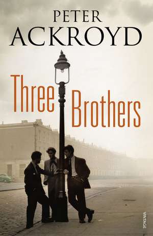 Ackroyd, P: Three Brothers de Peter Ackroyd