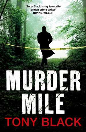 Murder Mile de Tony Black