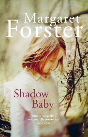 Shadow Baby de Margaret Forster