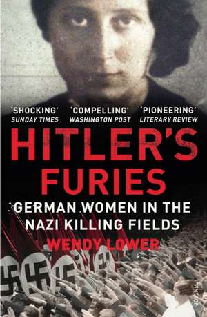 Hitler's Furies de Wendy Lower