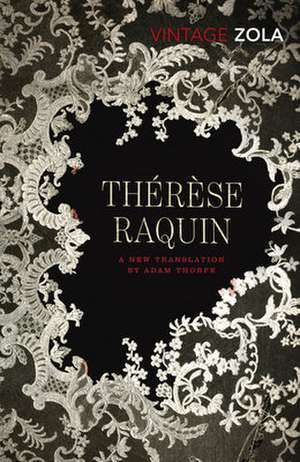 Zola, E: Therese Raquin de Emile Zola