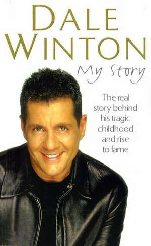 My Story de Dale Winton