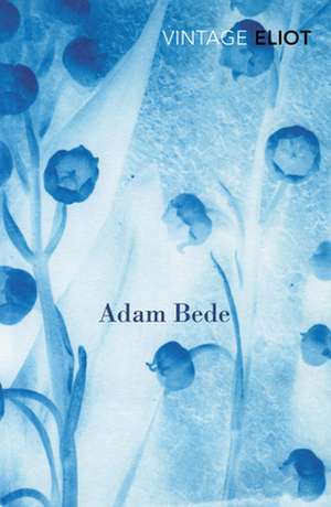 Adam Bede de George Eliot