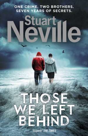 Those We Left Behind de Stuart Neville