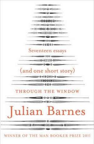 Barnes, J: Through the Window