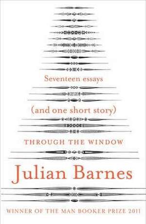 Through the Window de Julian Barnes