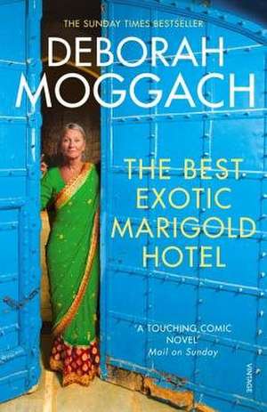 The Best Exotic Marigold Hotel de Deborah Moggach