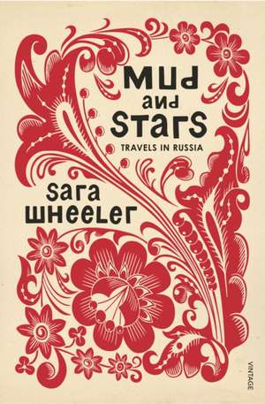 Mud and Stars de Sara Wheeler