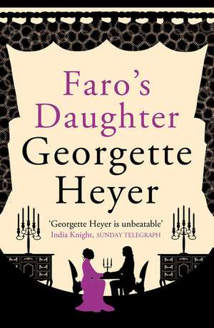 Faro's Daughter de Georgette Heyer