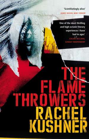 The Flamethrowers de Rachel Kushner