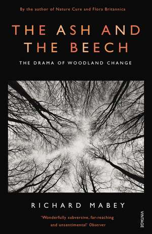 The Ash and The Beech de Richard Mabey