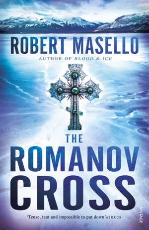 Masello, R: The Romanov Cross de Robert Masello