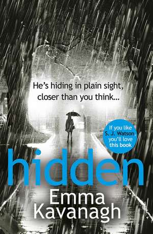 Kavanagh, E: Hidden de Emma Kavanagh