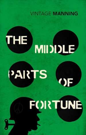 The Middle Parts of Fortune de Frederick Manning