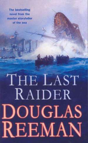 The Last Raider de Douglas Reeman