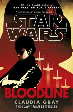 Star Wars: Bloodline de Claudia Gray