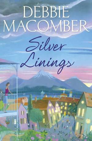 Silver Linings de Debbie Macomber