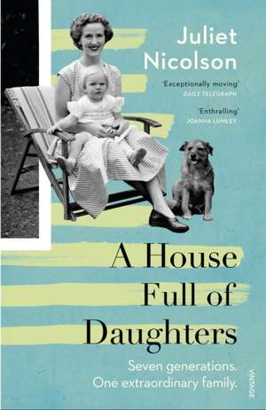 A House Full of Daughters de Juliet Nicolson