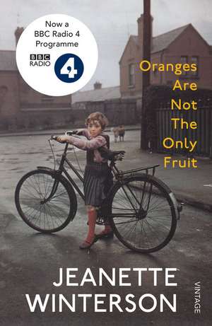 Oranges Are Not The Only Fruit de Jeanette Winterson