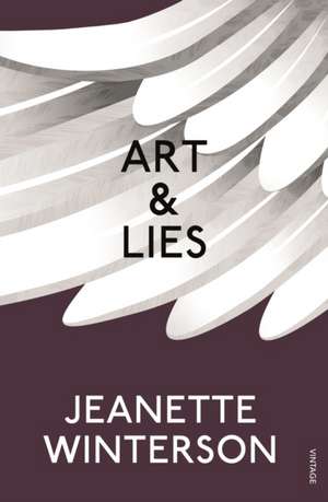 Art & Lies de Jeanette Winterson